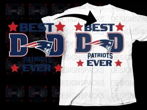 Best DAD Patriots EVER Father's Day Png Digital Download