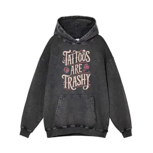 Tattoos Are Trashy Skull Rose Vintage Washed Hoodie